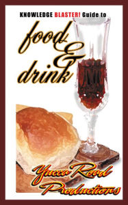 Title: Knowledge BLASTER! Guide to Food and Drink, Author: tmoss79