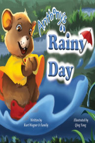 Title: Anthony's Rainy Day, Author: Kurt Wagner