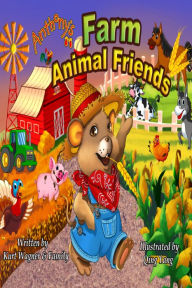 Title: Anthony's Farm Animal Friends, Author: Kurt Wagner