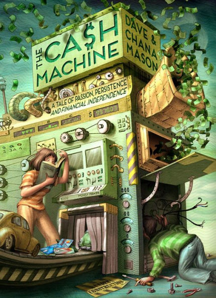 The Cash Machine: A Tale of Passion, Persistence, and Financial Independence