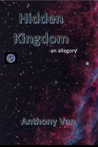 Title: Hidden Kingdom, Author: Anthony Van