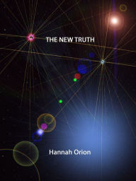 Title: The New Truth, Author: Hannah Orion