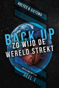 Title: BACK-UP Zo wijd de wereld strekt, Author: Bert Holtes