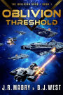 Oblivion Threshold: A Military Science Fiction Space Opera Epic (The Oblivion Saga Book 1)