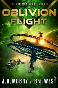 Title: Oblivion Flight: A Military Science Fiction Space Opera Epic (The Oblivion Saga Book 2), Author: J.R. Mabry