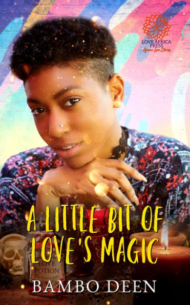 A Little Bit of Love's Magic