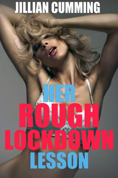 Her Rough Lockdown Lesson