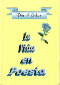 Title: La Vida en Poesía, Author: Daniel Galán