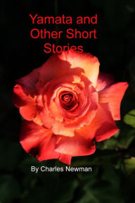 Title: Yamata and other Short Stories, Author: Charles Newman