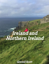 Title: Ireland and Northern Ireland, Author: Gretell Scott