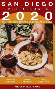 Title: 2020 San Diego Restaurants, Author: Andrew Delaplaine