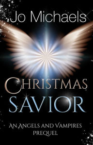 Title: Christmas Savior, Author: Jo Michaels