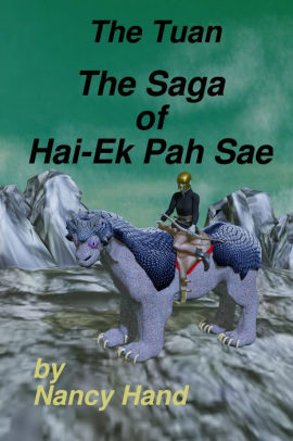 The Saga of Hai-Ek Pah Sae by Nancy Hand | NOOK Book (eBook) | Barnes