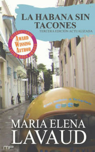 Title: La Habana Sin Tacones, Author: María Elena Lavaud