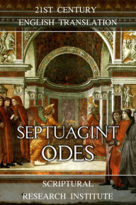 Title: Septuagint: Odes, Author: Scriptural Research Institute