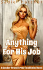 Anything for His Job: A Gender Transformation Bimbo Novel (Bimbacic, #3)
