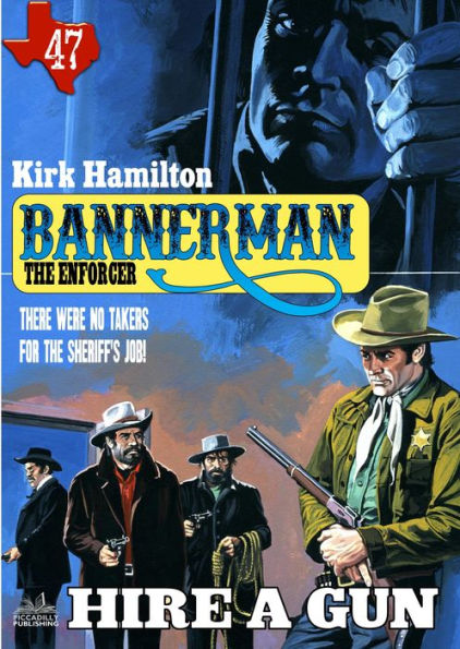 Bannerman the Enforcer 47: Hire A Gun