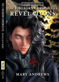 Title: The Fireborn Chronicles: Revelation (Author's Edition Book 3), Author: Mary Andrews