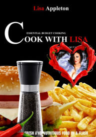 Title: Cook with Lisa: Essential Budget Cooking, Author: Lisa Appleton