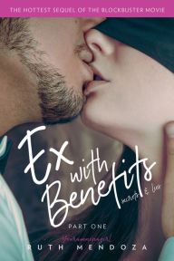 Title: Ex With Benefits, Author: Ruth Mendoza