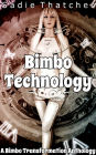 Bimbo Technology: A Bimbo Transformation Anthology