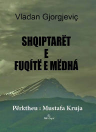Title: Shqiptarët e Fuqitë e Mëdha, Author: Vladan Gjorgjeviq