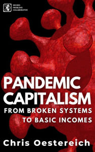 Title: Pandemic Capitalism, Author: Chris Oestereich