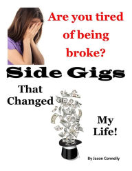 Title: Side Gigs That Changed My Life, Author: Jason Connelly