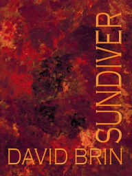 Title: Sundiver (Uplift Series #1), Author: David Brin