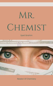 Title: Mr. Chemist, Author: Syed Ibrahim