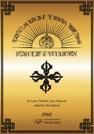 Title: The Wish-Fulfilling Golden Sun of the Mahayana Thought Training: Directing in the Short Cut Path to Enlightenment eBook, Author: FPMT