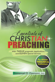 Title: Essentials of Christian Preaching, Author: Emmanuel O. Oyemomi