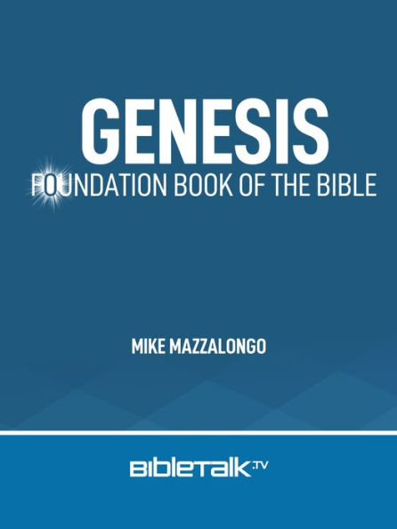 Genesis: Foundation Book of the Bible