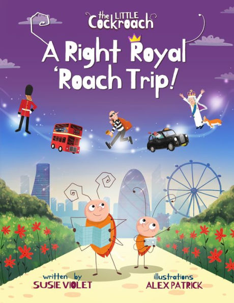A Right Royal 'Roach Trip: The Little Cockroach