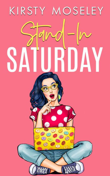 Stand-In Saturday (Love For Days, #2)