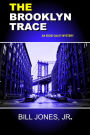 The Brooklyn Trace
