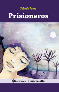 Title: Prisioneros, Author: Gabriela Torres