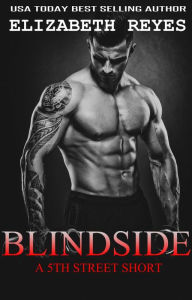 Title: Blindside (A 5th Street Short), Author: Elizabeth Reyes