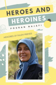 Title: Heroes and Heroines, Author: Pouran Najafi