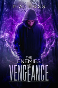 Title: The Enemies of Vengeance: Vampire Formula Series Book 3, Author: P.A. Ross