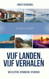 Title: Vijf landen, vijf verhalen, Author: Hilde Evens