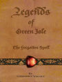 Legends of Green Isle: The Forgotten Spell