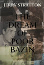 The Dream of Poor Bazin