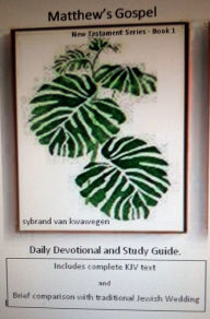 Title: - Matthew's Gospel: Daily Devotional and Study Guide., Author: Sybrand Van Kwawegen