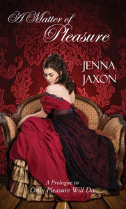 Title: A Matter of Pleasure, Author: Jenna Jaxon