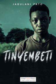 Title: Tinyembeti, Author: Jabulani Pato