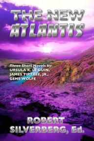 Title: The New Atlantis, Author: Robert Silverberg