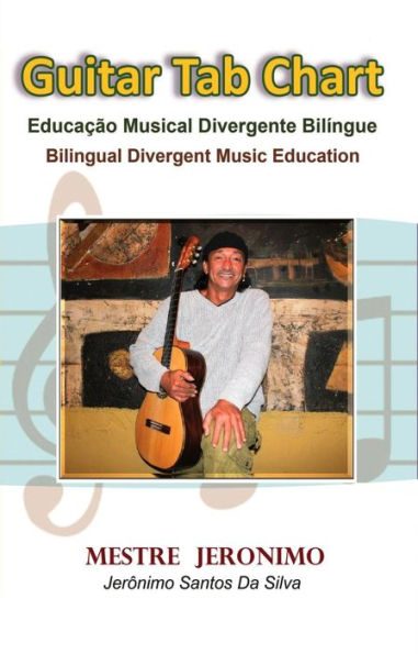 Guitar Tab Chart Educação Musical Divergente Bilíngue: Bilingual Divergent Music Education