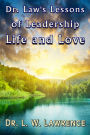 Dr. Law's Lessons of Leadership, Life, and Love
