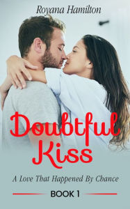 Title: Doubtful Kiss, Author: Royana Hamilton